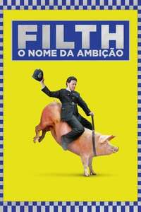 Filth - Poster