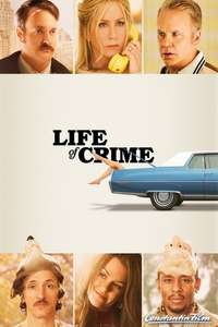 Life of Crime - Poster