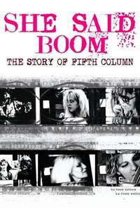 She Said Boom: The Story of Fifth Column - Poster