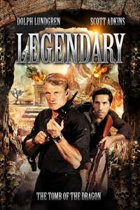 Legendary: Tomb of the Dragon - Poster