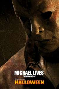 Michael Lives: The Making of 'Halloween' - Poster