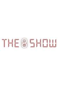 The 8 Show - Posters
