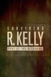 Surviving R. Kelly Part II: The Reckoning