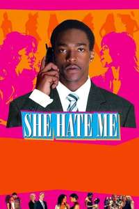 She Hate Me - Poster