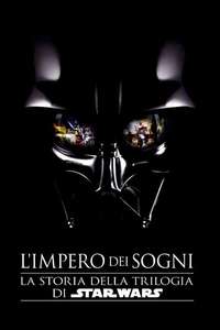 Empire of Dreams: The Story of the Star Wars Trilogy - Poster