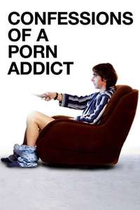 Confessions of a Porn Addict - Poster