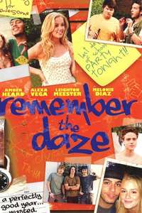 Remember the Daze - Poster