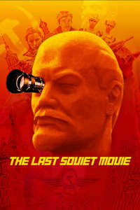 The Last Soviet Movie - Poster