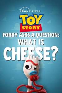 Forky Asks a Question: What Is Cheese? - Posters