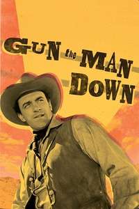 Gun the Man Down - Poster