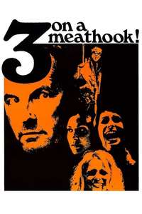 Three on a Meathook - Posters