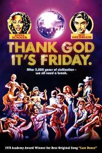 Thank God It's Friday - Posters
