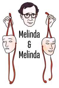 Melinda and Melinda - Poster