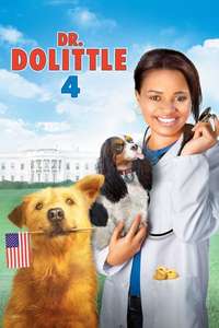Dr. Dolittle: Tail to the Chief - Posters