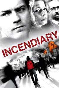 Incendiary - Poster