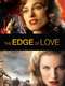 The Edge of Love