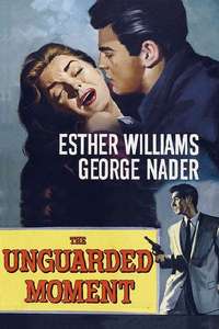 The Unguarded Moment - Posters