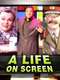 A Life on Screen