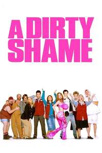 A Dirty Shame - Poster