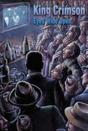 King Crimson: Eyes Wide Open