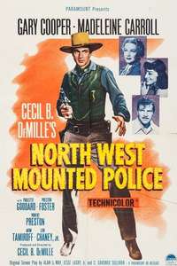 North West Mounted Police - Poster