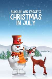Rudolph and Frosty's Christmas in July - Poster