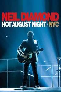 Neil Diamond: Hot August Night/NYC - Poster