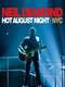 Neil Diamond: Hot August Night/NYC
