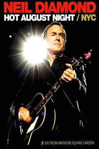 Neil Diamond: Hot August Night/NYC - Poster