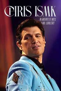 Chris Isaak: Live in Concert and Greatest Hits Live Concert - Poster