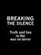 Breaking the Silence: Truth and Lies in the War on Terror