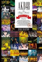 AKB48 in TOKYO DOME ~1830m no Yume~