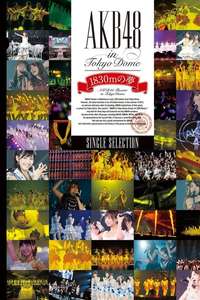 AKB48 in TOKYO DOME ~1830m no Yume~ - Poster