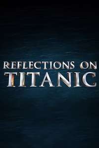 Reflections on Titanic - Poster