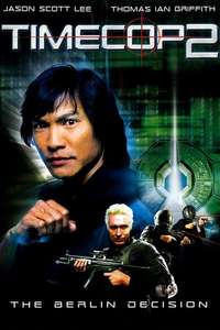 Timecop 2: The Berlin Decision - Poster