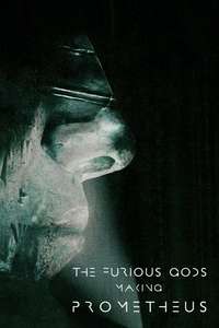 The Furious Gods: Making Prometheus - Poster