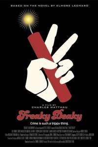 Freaky Deaky - Poster