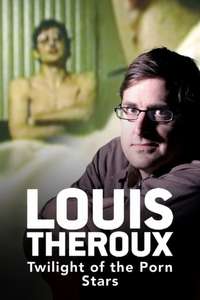 Louis Theroux: Twilight of the Porn Stars - Poster