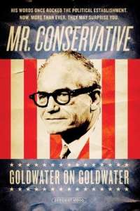 Mr. Conservative: Goldwater on Goldwater - Poster