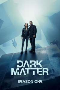 Dark Matter - Posters