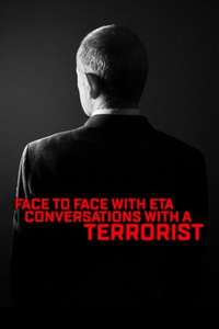Face to Face with ETA: Conversations with a Terrorist - Poster