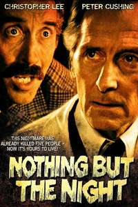 Nothing but the Night - Poster