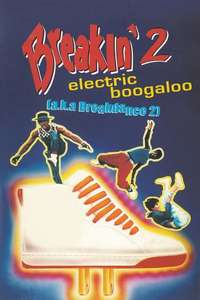Breakin' 2: Electric Boogaloo - Posters