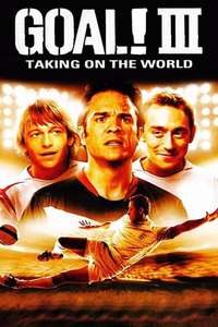 Goal! III: Taking On The World - Poster