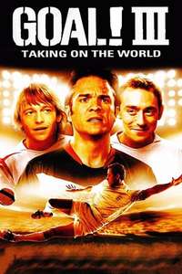 Goal! III: Taking On The World - Poster