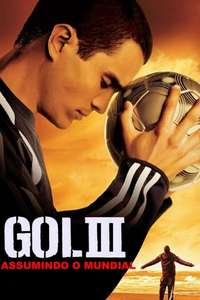 Goal! III: Taking On The World - Poster