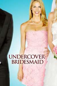 Undercover Bridesmaid - Poster