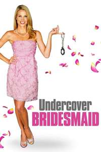 Undercover Bridesmaid - Poster