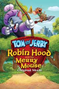 Tom And Jerry Robin Hood And His Merry Mouse - Poster