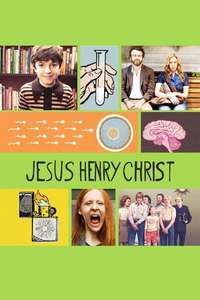 Jesus Henry Christ - Poster